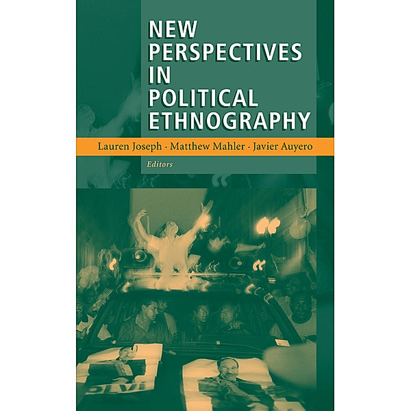 New Perspectives in Political Ethnography