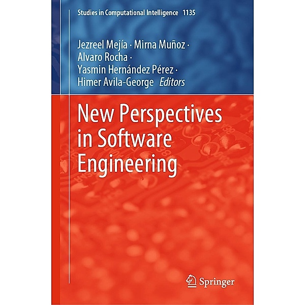 New Perspectives in Software Engineering / Studies in Computational Intelligence Bd.1135