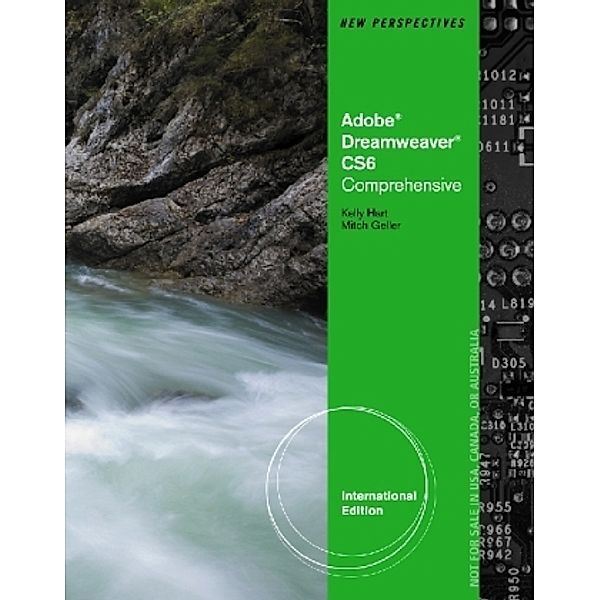 New Perspectives on Adobe Dreamweaver CS6, Comprehensive, International Edition, Kelly Hart, Mitch Geller
