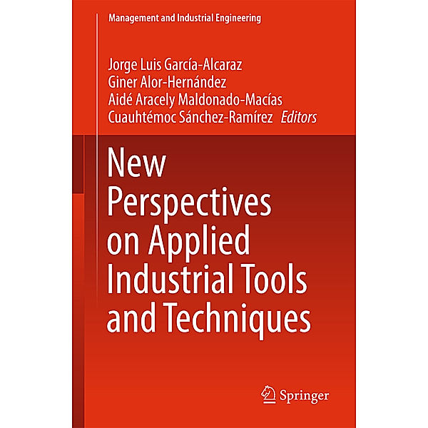 New Perspectives on Applied Industrial Tools and Techniques