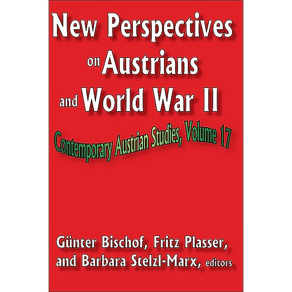 New Perspectives on Austrians and World War II