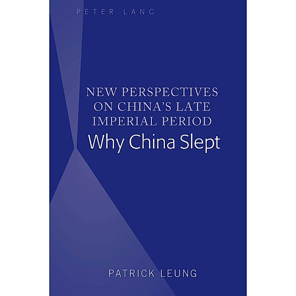 New Perspectives on China's Late Imperial Period, Patrick Leung