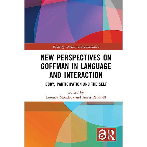 New Perspectives on Goffman in Language and Interaction