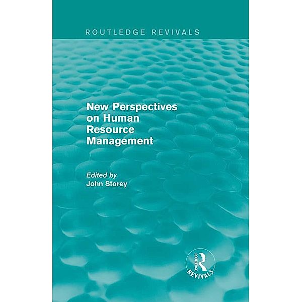 New Perspectives on Human Resource Management (Routledge Revivals) / Routledge Revivals, John Storey