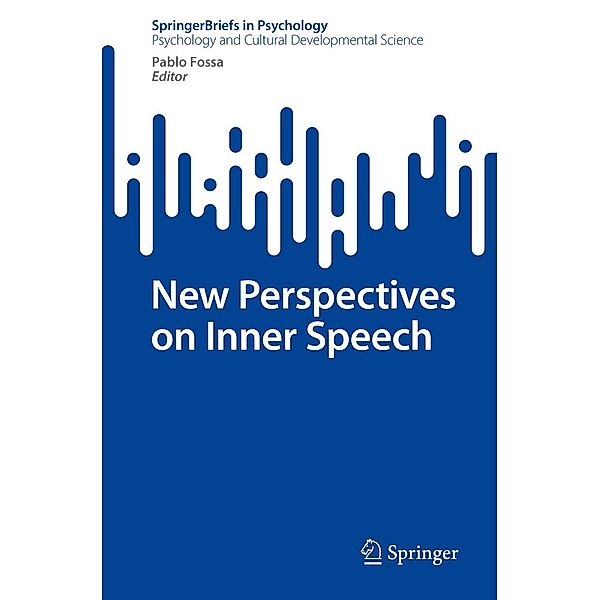 New Perspectives on Inner Speech / SpringerBriefs in Psychology