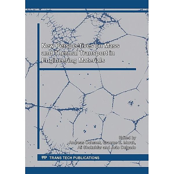 New Perspectives on Mass and Thermal Transport in Engineering Materials