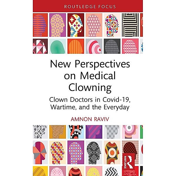 New Perspectives on Medical Clowning, Amnon Raviv