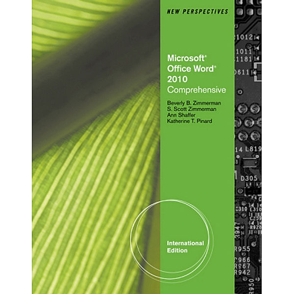 New Perspectives on MicrosoftÂ® Office Word 2010; ., Beverly Zimmerman, S. Scott Zimmerman, Ann Shaffer