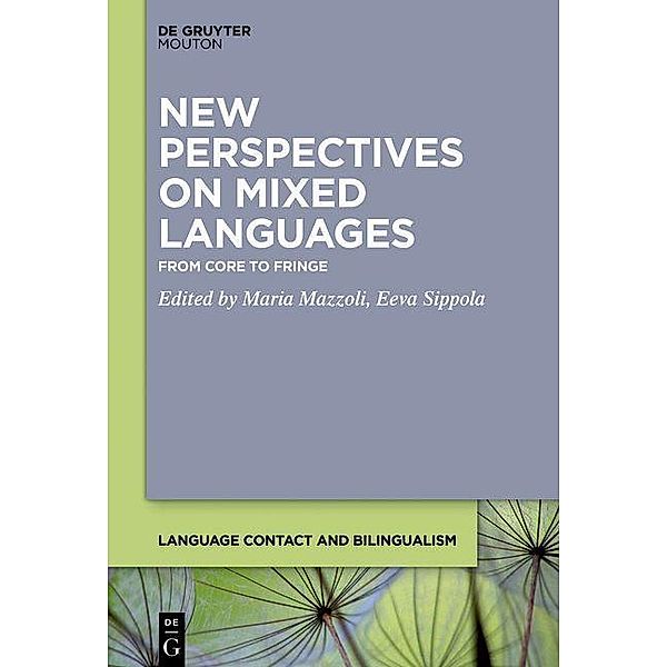 New Perspectives on Mixed Languages / Language Contact and Bilingualism Bd.18