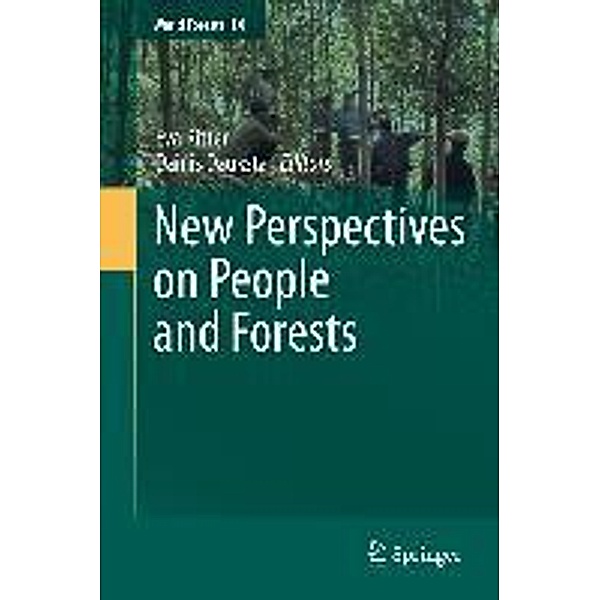 New Perspectives on People and Forests / World Forests Bd.9
