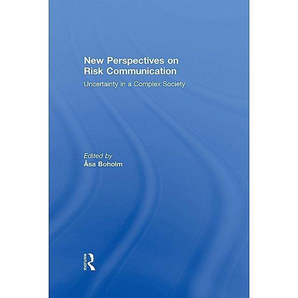 New Perspectives on Risk Communication