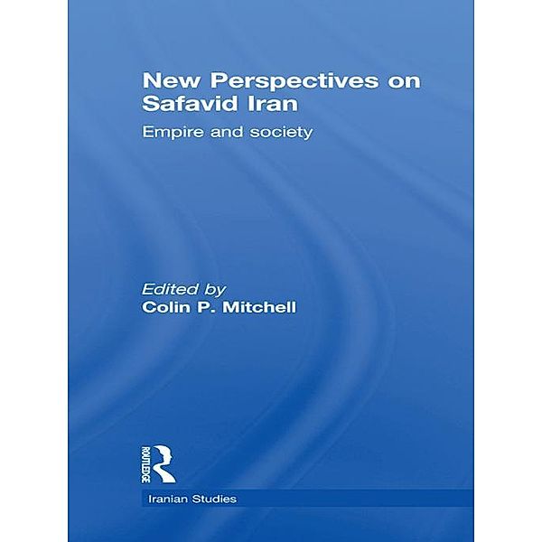 New Perspectives on Safavid Iran