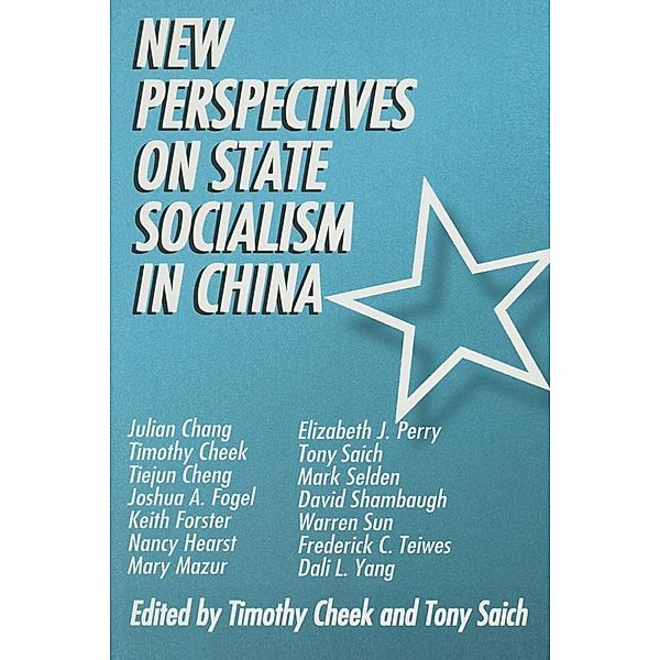 New Perspectives on State Socialism in China, Timothy Cheek, Tony Saich