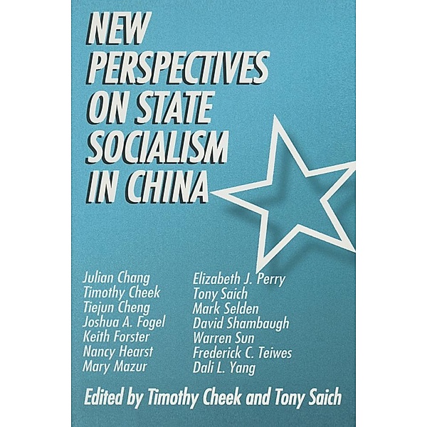New Perspectives on State Socialism in China, Timothy Cheek, Tony Saich