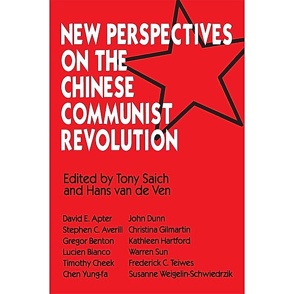 New Perspectives on the Chinese Revolution, Tony Saich, Hans J. van de Ven
