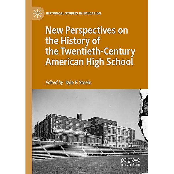 New Perspectives on the History of the Twentieth-Century American High School