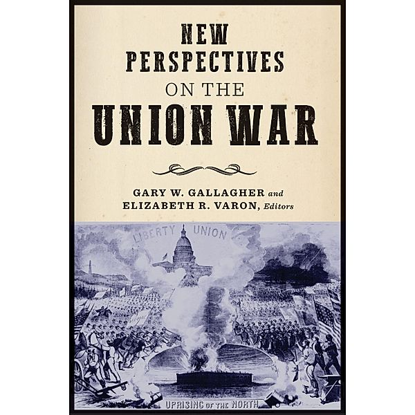 New Perspectives on the Union War