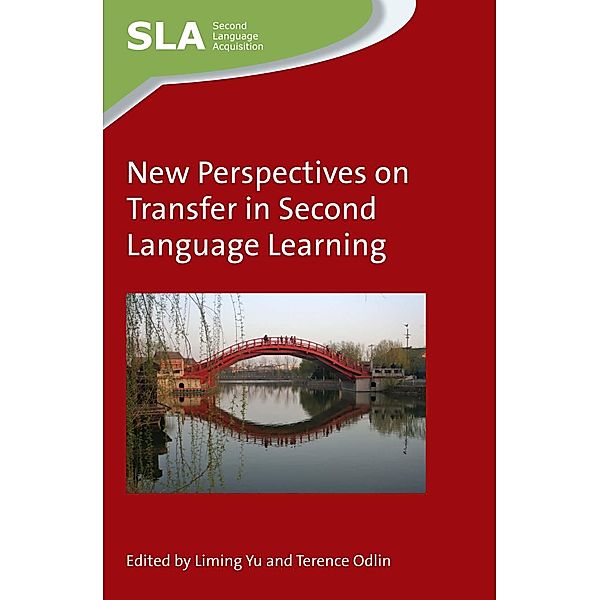 New Perspectives on Transfer in Second Language Learning / Second Language Acquisition Bd.92