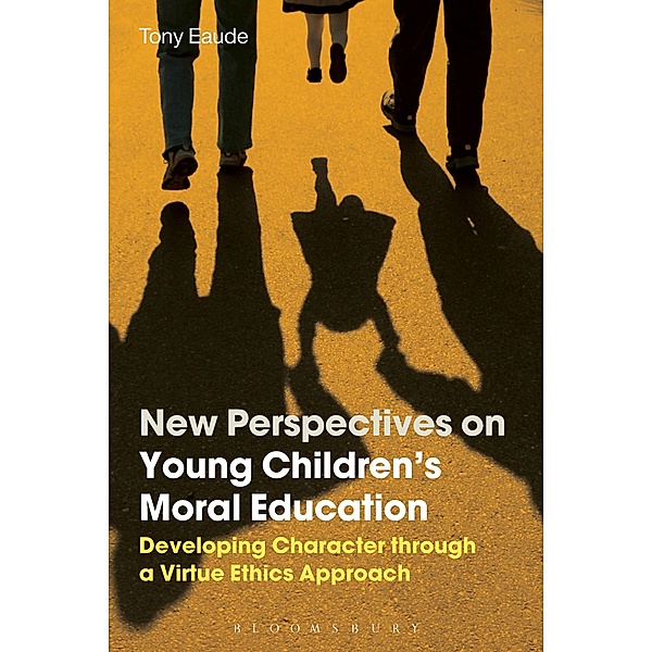 New Perspectives on Young Children's Moral Education, Tony Eaude