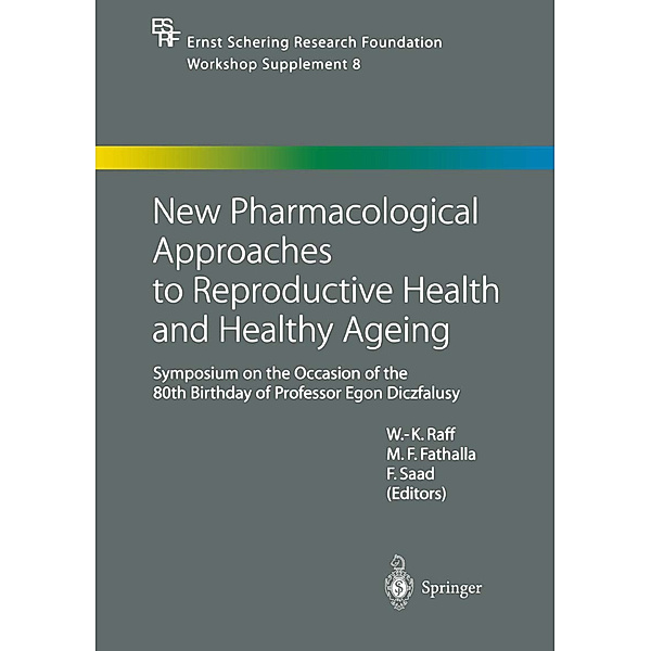 New Pharmacological Approaches to Reproductive Health and Healthy Ageing