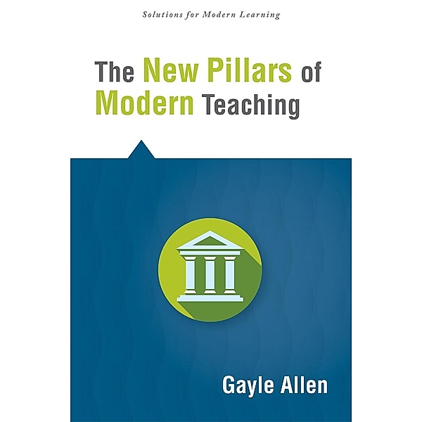 New Pillars of Modern Teaching, The, Gayle Allen