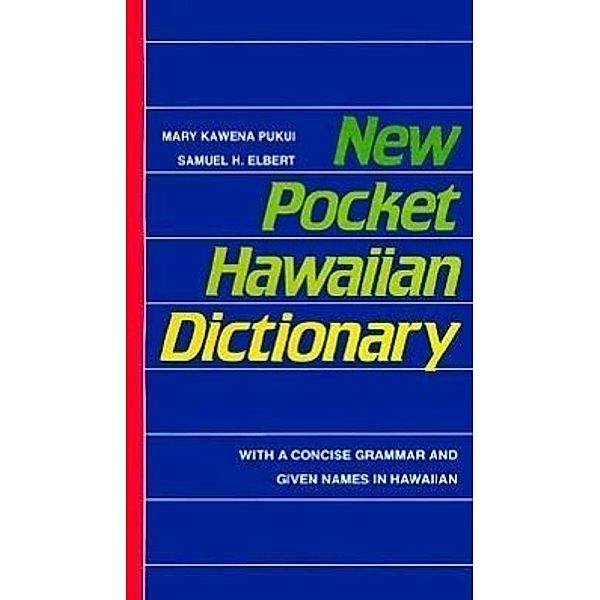 New Pocket Hawaiian Dictionary, Mary K. Pukui, Samuel H. Elbert