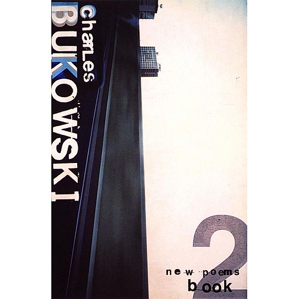 New Poems Book Two, Charles Bukowski