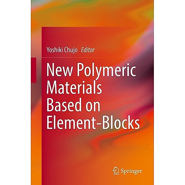 New Polymeric Materials Based on Element-Blocks