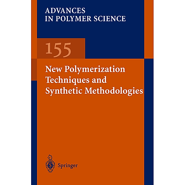 New Polymerization Techniques and Synthetic Methodologies