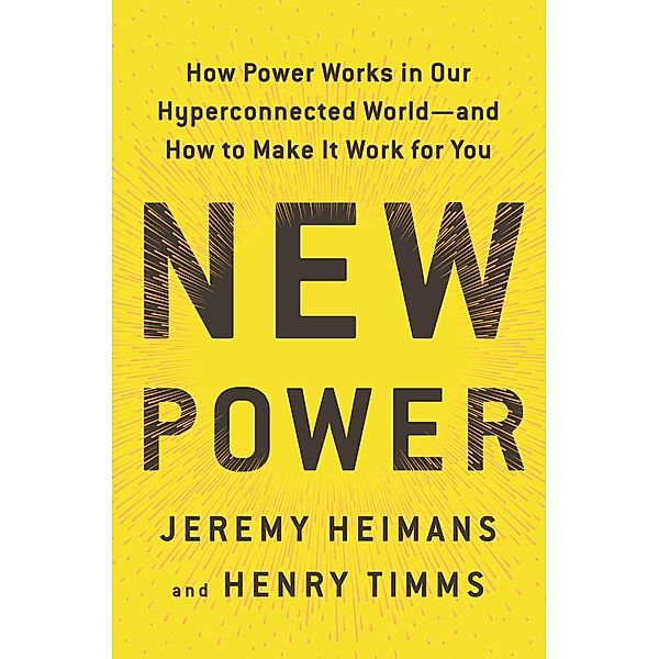 New Power, Jeremy Heimans, Henry Timms