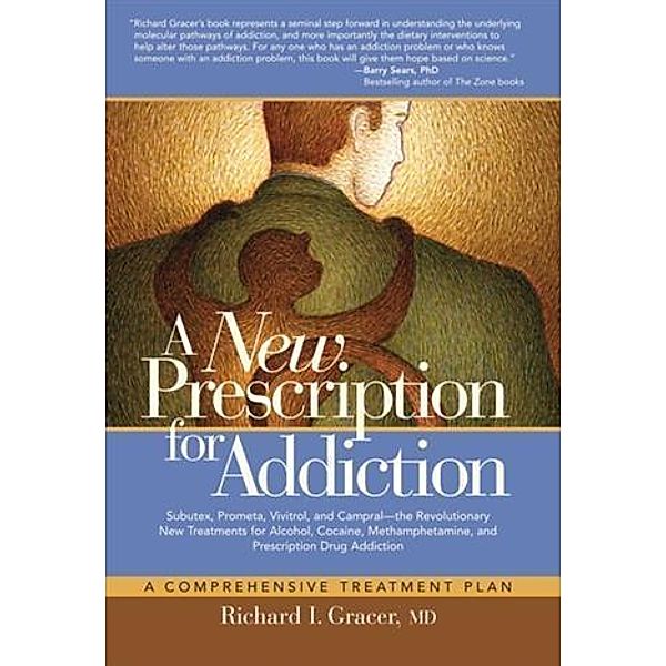 New Prescription for Addiction, MD Richard Gracer