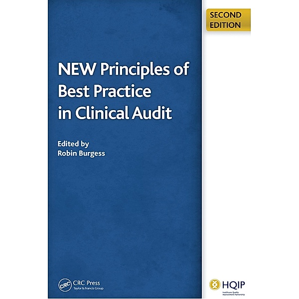 New Principles of Best Practice in Clinical Audit, Robin Burgess, John Moorhead