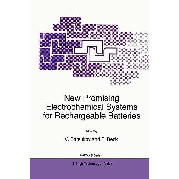 New Promising Electrochemical Systems for Rechargeable Batteries / NATO Science Partnership Subseries: 3 Bd.6