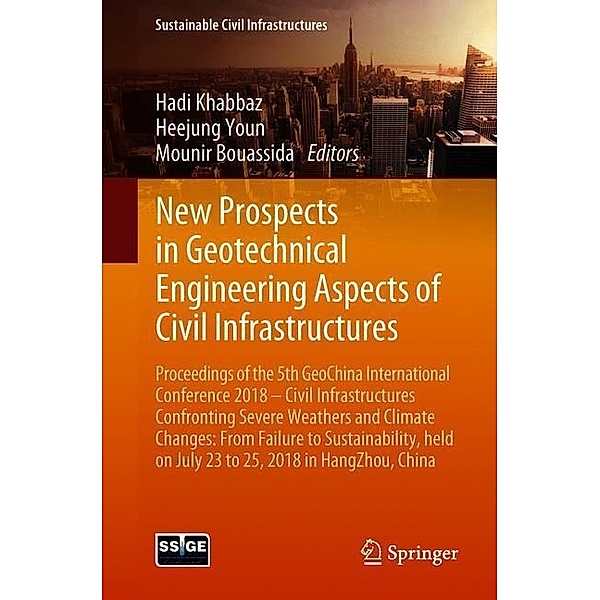 New Prospects in Geotechnical Engineering Aspects of Civil Infrastructures