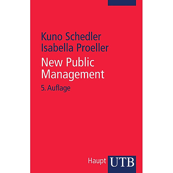 New Public Management, Kuno Schedler, Isabella Proeller