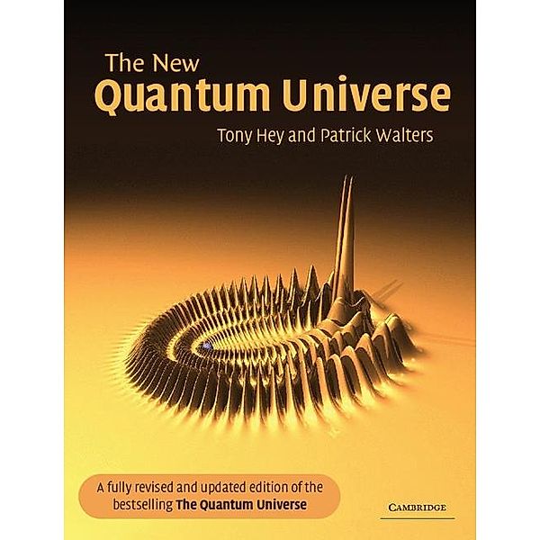 New Quantum Universe, Tony Hey