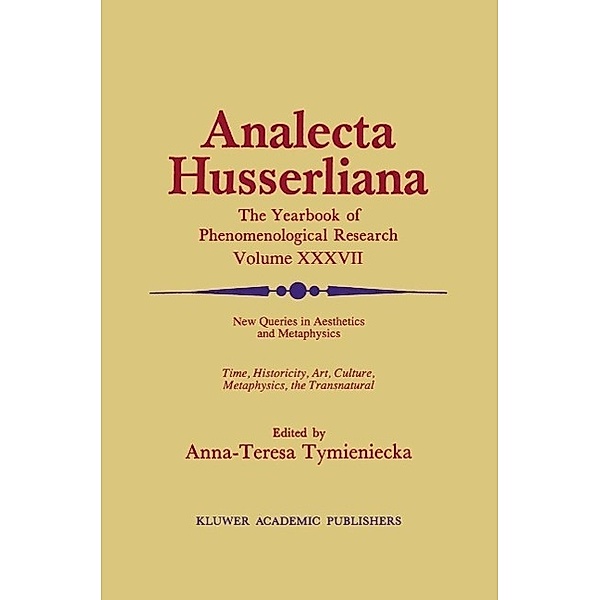 New Queries in Aesthetics and Metaphysics / Analecta Husserliana Bd.37