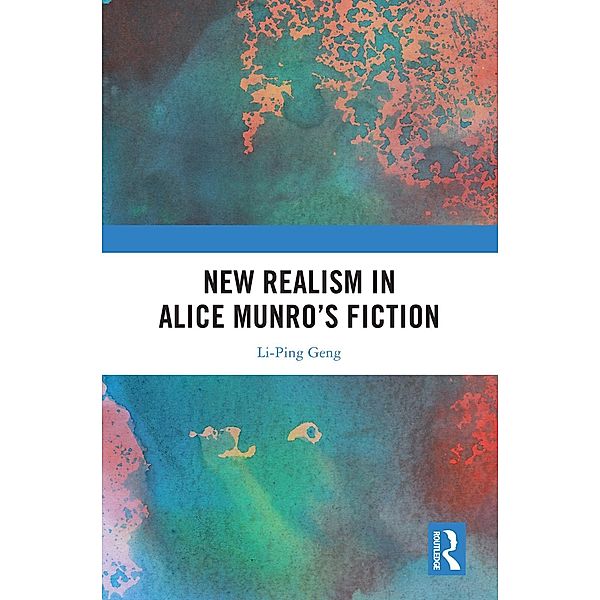 New Realism in Alice Munro's Fiction, Li-Ping Geng