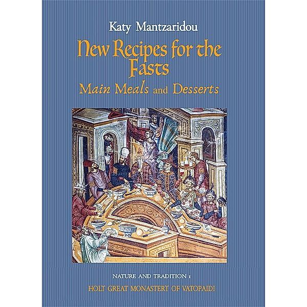 New Recipes for the Fasts / Nature and Tradition Bd.1, Katy Mantzaridou