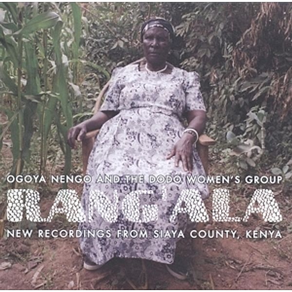 New Recordings From Siaya County,Kenya (Vinyl), Rang'Ala, Ogoya & The Dodo Women's Group Nengo