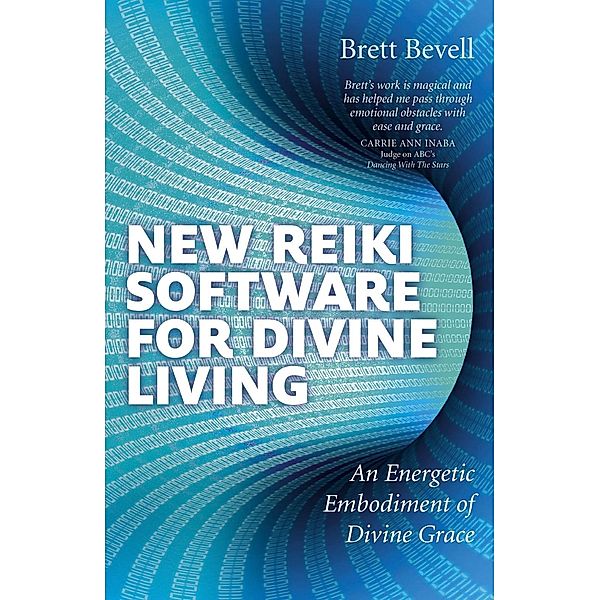 New Reiki Software for Divine Living, Brett Bevell