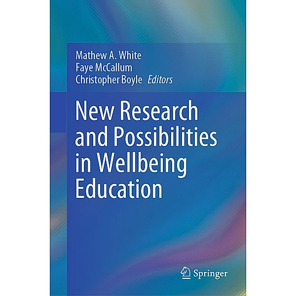 New Research and Possibilities in Wellbeing Education