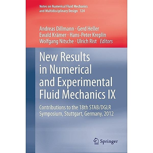 New Results in Numerical and Experimental Fluid Mechanics IX / Notes on Numerical Fluid Mechanics and Multidisciplinary Design Bd.124