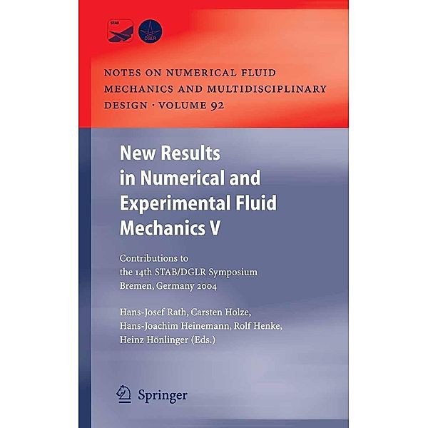 New Results in Numerical and Experimental Fluid Mechanics V / Notes on Numerical Fluid Mechanics and Multidisciplinary Design Bd.92