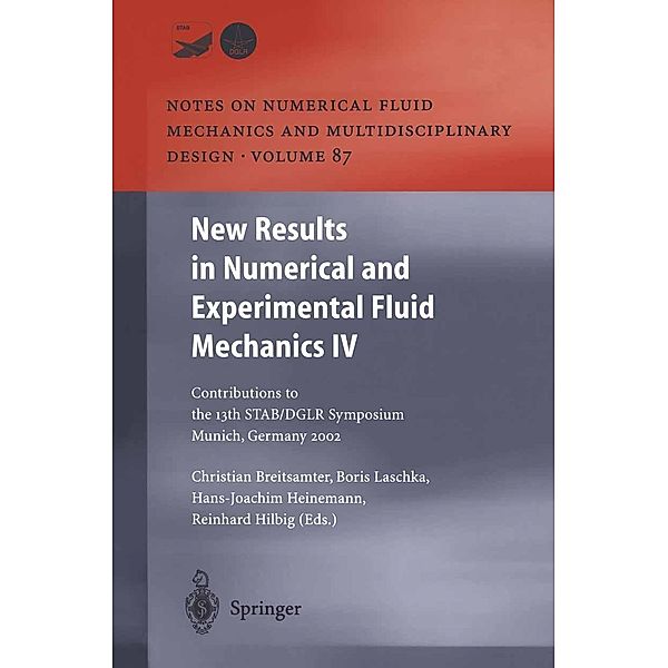 New Results in Numerical and Experimental Fluid Mechanics IV / Notes on Numerical Fluid Mechanics and Multidisciplinary Design Bd.87