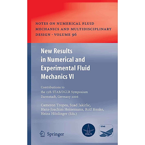 New Results in Numerical and Experimental Fluid Mechanics VI