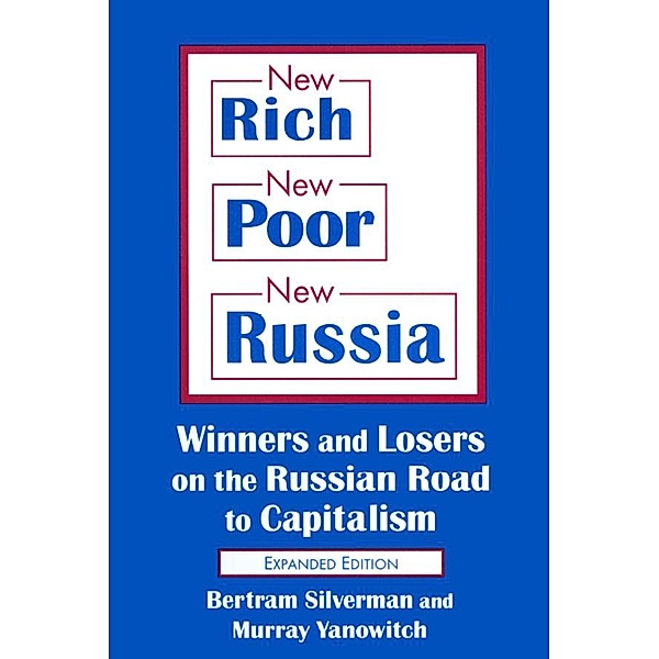 New Rich, New Poor, New Russia, Bertram Silverman, Murray Yanowitch