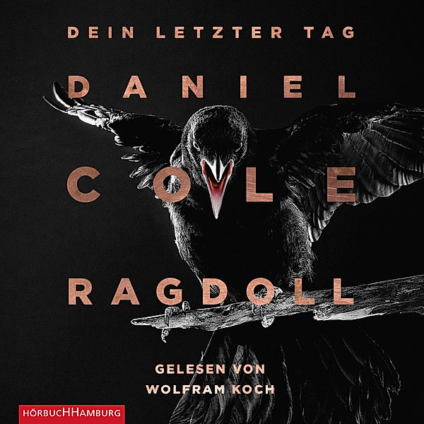 New-Scotland-Yard-Thriller - 1 - Ragdoll - Dein letzter Tag, Daniel Cole