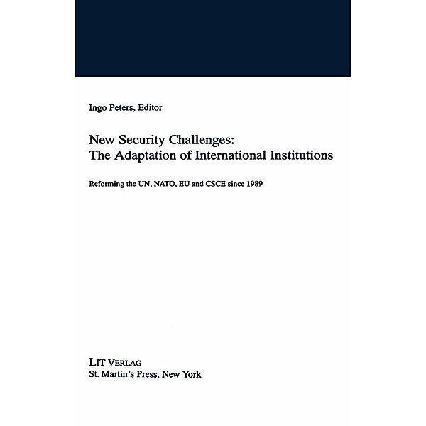 New Security Challenges: the Adaptations of International Institutions, NA NA
