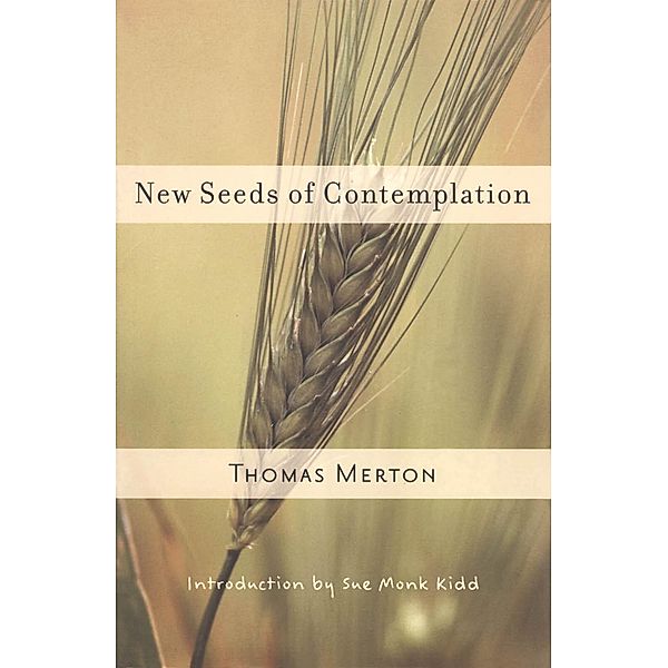 New Seeds of Contemplation, Thomas Merton